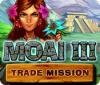 Moai 3: Trade Mission igrica 
