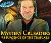 Mystery Crusaders: Resurgence of the Templars igrica 