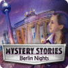Mystery Stories: Berlin Nights igrica 