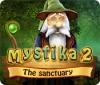 Mystika 2: The Sanctuary igrica