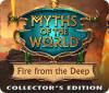 Myths of the World: Fire from the Deep Collector's Edition igrica 