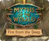 Myths of the World: Fire from the Deep igrica 