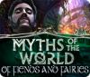 Myths of the World: Of Fiends and Fairies igrica 