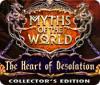 Myths of the World: The Heart of Desolation Collector's Edition igrica