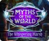 Myths of the World: The Whispering Marsh igrica