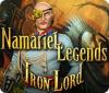 Namariel Legends: Iron Lord igrica