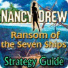 Nancy Drew: Ransom of the Seven Ships Strategy Guide igrica