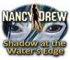 Nancy Drew: Shadow at the Water's Edge igrica 