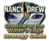 Nancy Drew: Shadow at the Water's Edge Strategy Guide igrica
