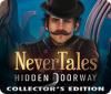 Nevertales: Hidden Doorway Collector's Edition igrica 