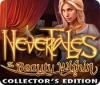 Nevertales: The Beauty Within Collector's Edition igrica 