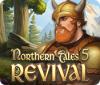 Northern Tales 5: Revival igrica 