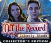 Off The Record: Liberty Stone Collector's Edition igrica 