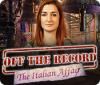 Off the Record: The Italian Affair igrica 