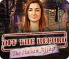 Off the Record: The Italian Affair igrica