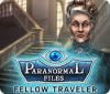Paranormal Files: Fellow Traveler igrica 
