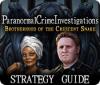 Paranormal Crime Investigations: Brotherhood of the Crescent Snake Strategy Guide igrica