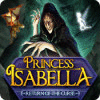 Princess Isabella: Return of the Curse igrica 