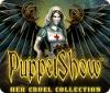 PuppetShow: Her Cruel Collection igrica 