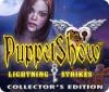 PuppetShow: Lightning Strikes Collector's Edition igrica 