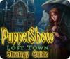 PuppetShow: Lost Town Strategy Guide igrica