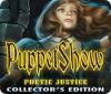 PuppetShow: Poetic Justice Collector's Edition igrica 