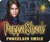 PuppetShow: Porcelain Smile igrica 