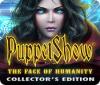 PuppetShow: The Face of Humanity Collector's Edition igrica 