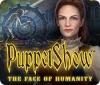 PuppetShow: The Face of Humanity igrica 