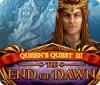 Queen's Quest III: End of Dawn game