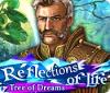 Reflections of Life: Tree of Dreams igrica 