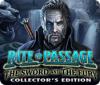 Rite of Passage: The Sword and the Fury Collector's Edition igrica 