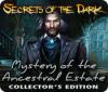 Secrets of the Dark: Mystery of the Ancestral Estate Collector's Edition igrica 