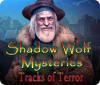Shadow Wolf Mysteries: Tracks of Terror igrica 
