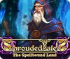 Shrouded Tales: The Spellbound Land igrica 