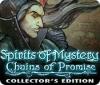 Spirits of Mystery: Chains of Promise Collector's Edition igrica 
