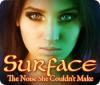 Surface: The Noise She Couldn't Make igrica 