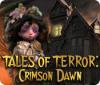 Tales of Terror: Crimson Dawn igrica 
