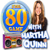 The 80's Game With Martha Quinn igrica 