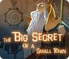The Big Secret of a Small Town igrica 