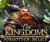 The Far Kingdoms: Forgotten Relics igrica 