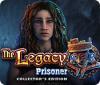 The Legacy: Prisoner Collector's Edition igrica 