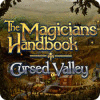 The Magicians Handbook: Cursed Valley igrica 