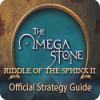 The Omega Stone: Riddle of the Sphinx II Strategy Guide igrica