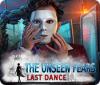 The Unseen Fears: Last Dance igrica 