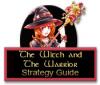 The Witch and The Warrior Strategy Guide igrica