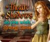 The Theatre of Shadows: As You Wish Strategy Guide igrica 