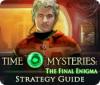 Time Mysteries: The Final Enigma Strategy Guide igrica