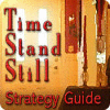 Time Stand Still Strategy Guide igrica