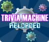 Trivia Machine Reloaded igrica 